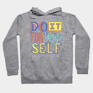 Do It for Your Self Motivational Self Care Lettering Hoodie